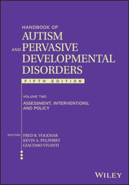 Handbook of Autism and Pervasive Developmental Disorders, Volume 2