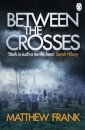Between the Crosses