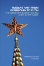 Russia's Path from Gorbachev to Putin