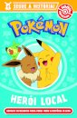 Pokémon: Herói Local: Segue a História!