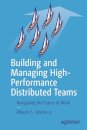 Building and Managing High-Performance Distributed Teams