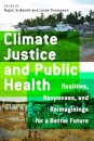 Climate Justice and Public Health