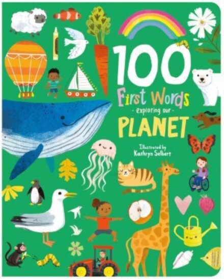 100 First Words Exploring Our Planet