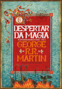 O Despertar da Magia – As Crónicas de Gelo e Fogo - Vol. 4 (Edição especial limitada)
