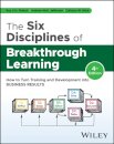 The Six Disciplines of Breakthrough Learning