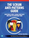 The Scrum Anti-Patterns Guide