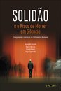 Solidão e o Risco de Morrer em Silêncio