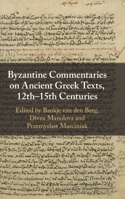 Byzantine Commentaries on Ancient Greek Texts, 12th–15th Centuries