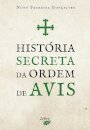 História Secreta da Ordem de Avis