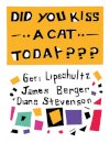Did You Kiss A Cat Today???