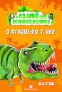O Clube dos Dinossauros 1 - O Ataque do T.Rex