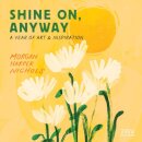Morgan Harper Nichols: Shine On, Anyway Wall Calendar 2026