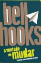 A Vontade De Mudar: Homens, Masculinidades E Amor