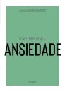 Como Enfrentar A Ansiedade
