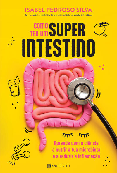 Como Ter Um Superintestino