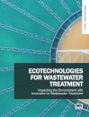 Ecotechnologies for Wastewater Treatment - Impacting the Environment with Innovation in Wastewater Treatment