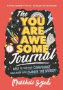 The You Are Awesome Journal