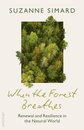 When the Forest Breathes