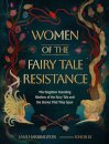 Women of the Fairy Tale Resistance