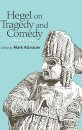 Hegel on Tragedy and Comedy