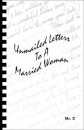 Unmailed Letters to a Married Woman