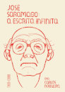 José Saramago: A escrita infinita