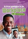 Artificial Intelligence in the Workplace
