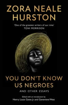 You Don’T Know Us Negroes And Other Essays