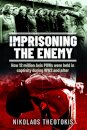 Imprisoning the Enemy