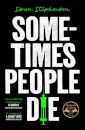 Sometimes People Die