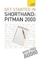 Get Started In Shorthand: Pitman 2000