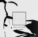 Inci Eviner: Behind It Something Intimate