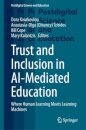 Trust and Inclusion in AI-Mediated Education