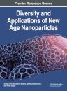 Diversity and Applications of New Age Nanoparticles