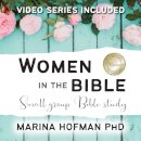 Women in the Bible Small Group Bible Study