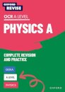 Oxford Revise: A Level Physics for OCR A Complete Revision and Practice