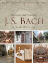 Exploring the World of J. S. Bach