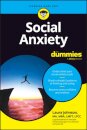 Social Anxiety For Dummies