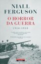 O Horror Da Guerra (1914-1918)