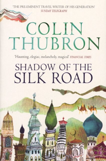 Shadow Of The Silk Road