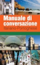 Manuale di Conversazione Italiano - Portoghese