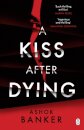 A Kiss After Dying