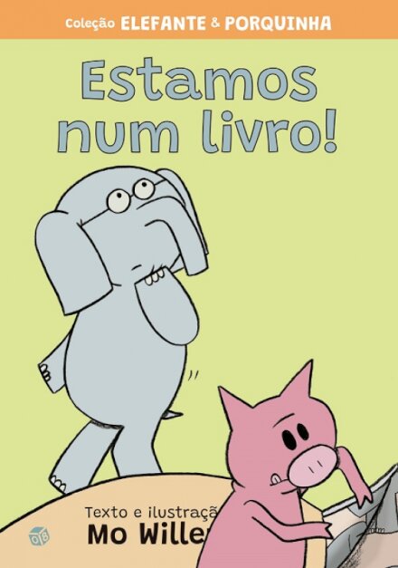 Elefante E Porquinha–Estamos Num Livro!: Livro De Histórias