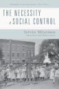 The Necessity of Social Control