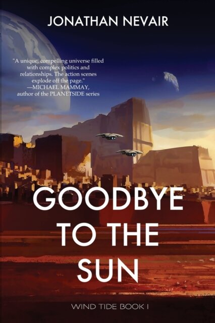 Goodbye to the Sun (Wind Tide Book 1)