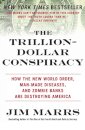 The Trillion-Dollar Conspiracy