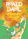A Girafa, o Pelicano e Eu