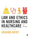 Law and Ethics in Nursing and Healthcare