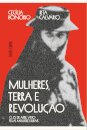 Mulheres, Terra e Revolução. O 25 de Abril visto pelas mulheres rurais