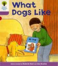 Oxford Reading Tree: Level 1+: More First Sentences A: What Dogs Like